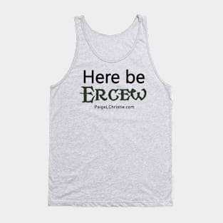 Here Be Ercew Tank Top